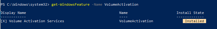 Verifying if VolumeActivation role is installed with get-WindowsFeature command